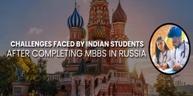 Challenges of MBBS in Russia for Indians: A Guide Challenges of MBBS in Russia for Indians: A Guide