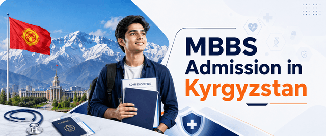 How to Apply for MBBS in Kyrgyzstan 2026-27: Step-by-Step Process