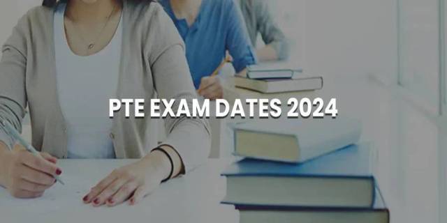 PTE Exam Dates 2024