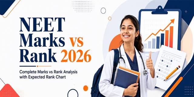 NEET 2026 Marks vs Rank: Expected Rank for Your Score