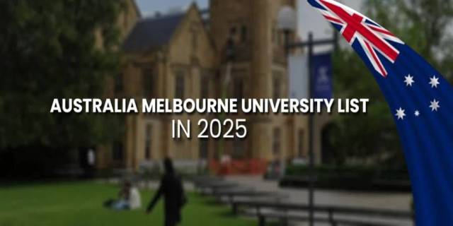 Australia Melbourne University List in 2025 Australia Melbourne University List in 2025
