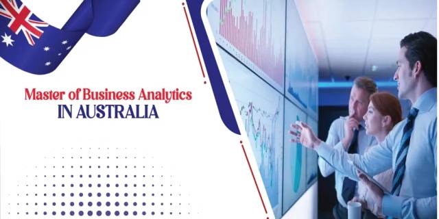 Master of Business Analytics in Australia: Courses, Scholarships, Top Universities & Admission Master of Business Analytics in Australia: Courses, Scholarships, Top Universities & Admission