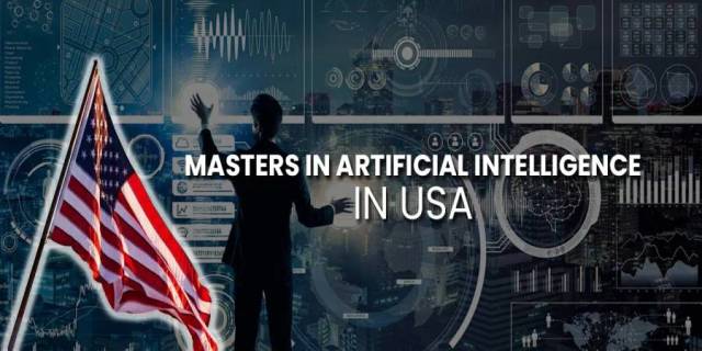 Masters in Artificial Intelligence in USA: Top Universities, Cost, Admission, Jobs & More! Masters in Artificial Intelligence in USA: Top Universities, Cost, Admission, Jobs & More!