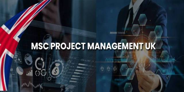 MSC Project Management UK: Top Universities, Courses, Cost & Scholarships 2025-26 MSC Project Management UK: Top Universities, Courses, Cost & Scholarships 2025-26