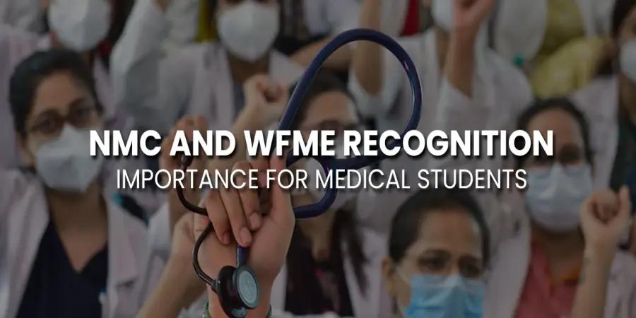 NMC and WFME Recognition: Importance for Medical Students