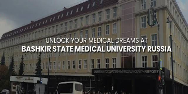 Unlock Your Medical Dreams at Bashkir State Medical University Russia Unlock Your Medical Dreams at Bashkir State Medical University Russia