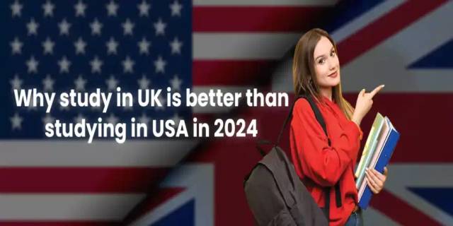 Why Study in UK is Better Than Studying in USA in 2024 Why Study in UK is Better Than Studying in USA in 2024