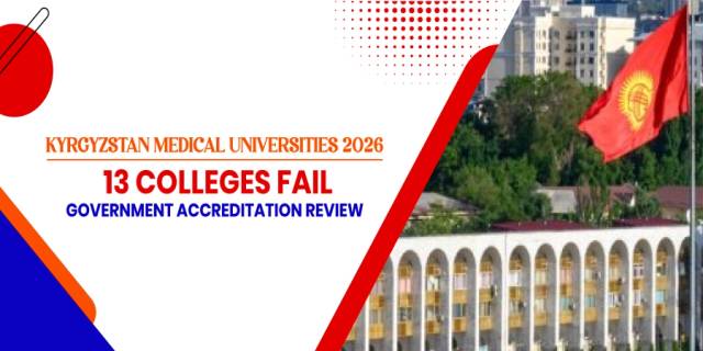 Kyrgyzstan Medical Universities 2026: 13 Colleges Fail Government Accreditation Review Kyrgyzstan Medical Universities 2026: 13 Colleges Fail Government Accreditation Review