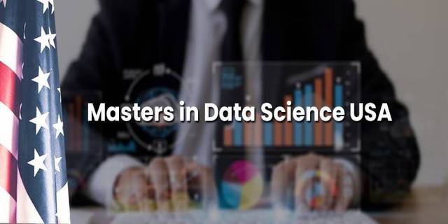 Masters in Data Science in USA: Top Universities, Courses, Fees & Eligibility 2025-26 Masters in Data Science in USA: Top Universities, Courses, Fees & Eligibility 2025-26