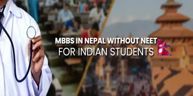 MBBS in Nepal without Neet For Indian Students MBBS in Nepal without Neet For Indian Students