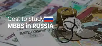 How Much Does it Cost to Study Mbbs in Russia