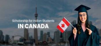 Scholarship For Indian Students in Canada