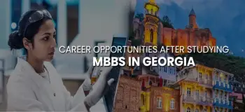Career Opportunities After Studying MBBS From Georgia