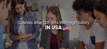 Top Courses after 12th Arts with High Salary in USA