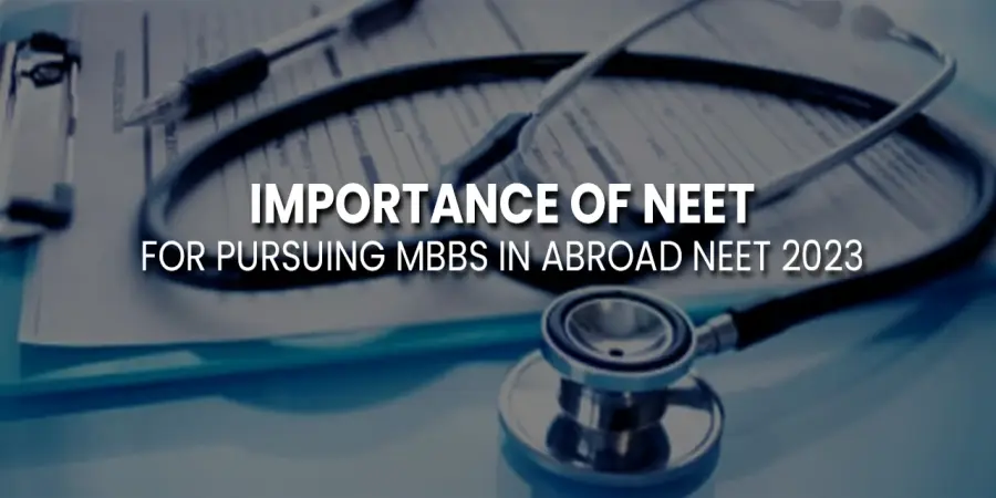 Importance of NEET for pursuing MBBS