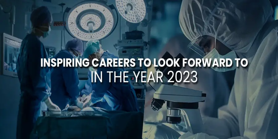 Inspiring Careers to Look Forward to in the Year 2023