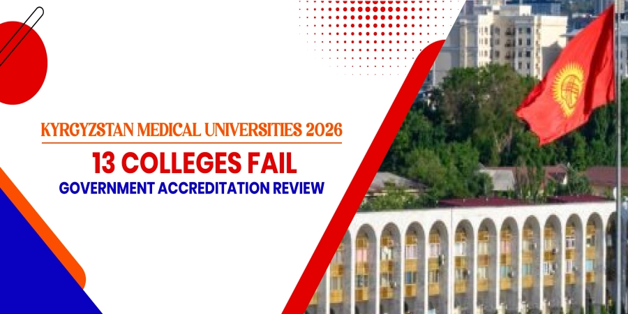 Kyrgyzstan Medical Universities 2026: 13 Colleges Fail Government Accreditation Review Kyrgyzstan Medical Universities 2026: 13 Colleges Fail Government Accreditation Review
