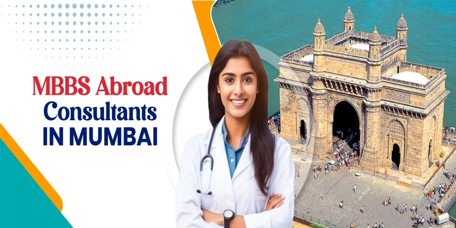 MBBS Abroad Consultants in Mumbai: Free Counseling, Visa, Admission & Career Guidance