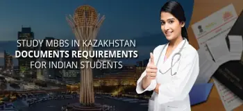 Documents Required To Study MBBS in Kazakhstan Medical Universities