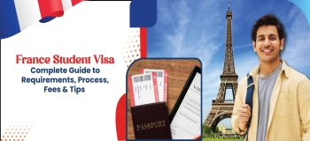 France Student Visa: Complete Guide (Requirements, Process, Fees & Tips)