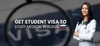 Get Student Visa to Study Medical in Russia