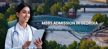 How Can I Apply for MBBS Admission in Georgia?