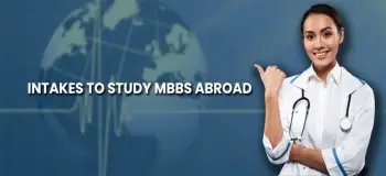 Major Intake for MBBS in Abroad