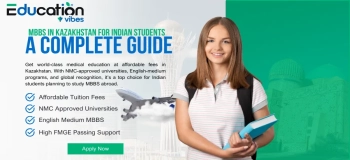 MBBS in Kazakhstan for Indian students - A Complete Guide