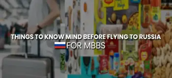 Things to Know in Mind Before Flying to Russia for MBBS