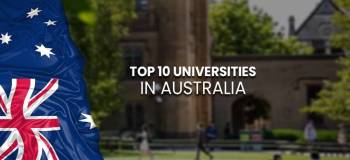 Top 10 Universities in Australia: Course Fees, Scholarships & Admissions- 2025