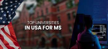 Top Universities in USA for MS: Eligibility, Tuition Fees, Ranking & More!