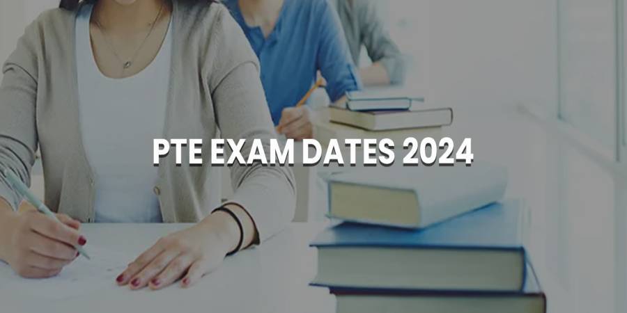 PTE Exam Dates 2024 PTE Exam Dates 2024